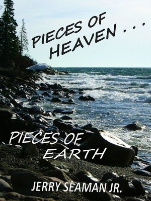 cover image of Pieces of Heaven...Pieces of Earth